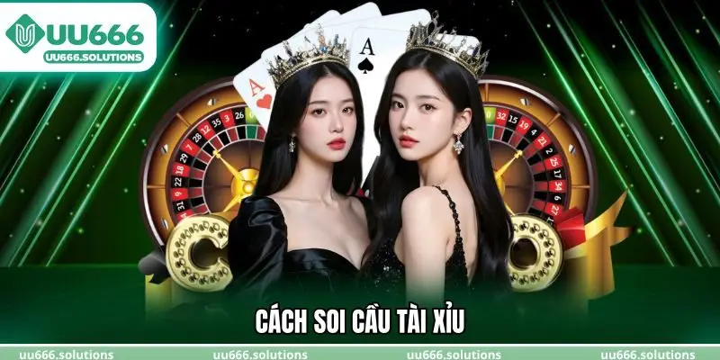 Cách soi cầu tài xỉu