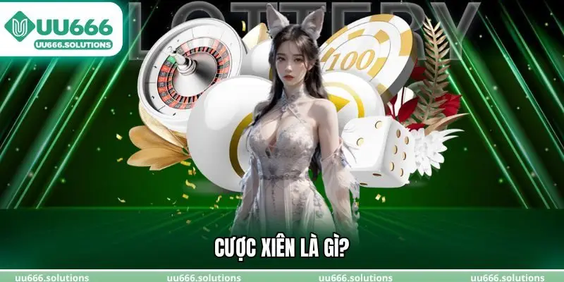 Cược xiên là gì