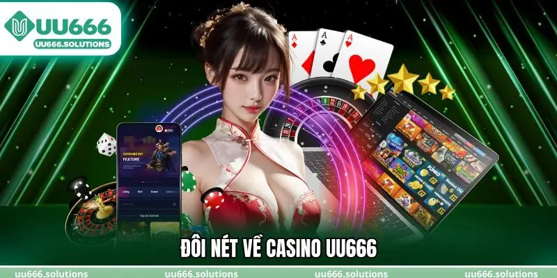 Đôi nét về Casino UU666
