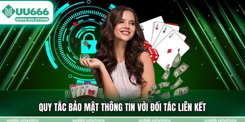 Quy tắc bảo mật thông tin với đối tác liên kết
