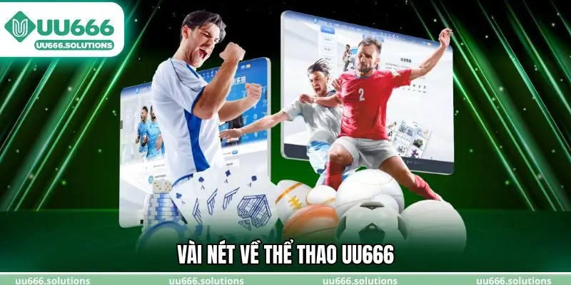 Vài nét về thể thao UU666